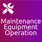 Maintenance Equipment Operation